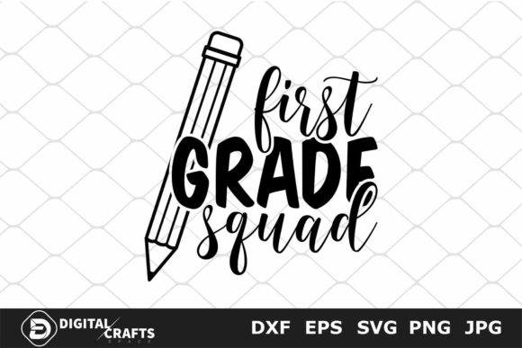 First Grade Squad, Back to School SVG