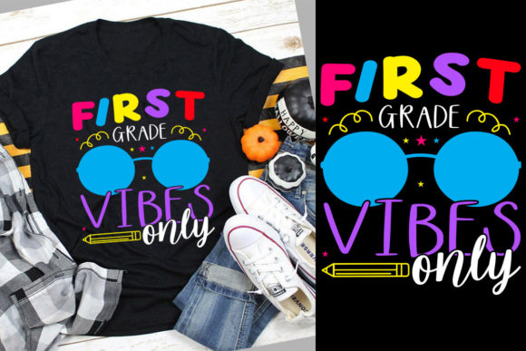 First Grade Vibes Only Back to School