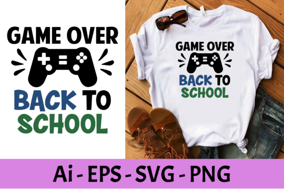 Game Over Back to School T-shirt Design Graphics