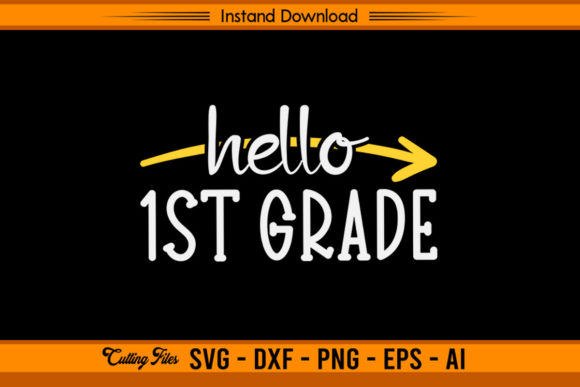 Hello 1st Grade - Back to School Graphics