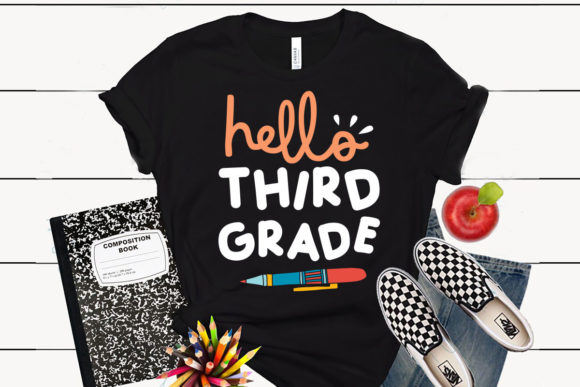 Hello Third Grade: T-Shirt Designs & Graphics
