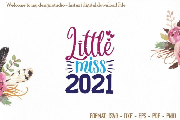 Little Miss 2021 Svg, Back to School Svg