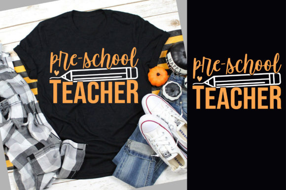 Pre-School Teacher Back to School TShirt Graphics and Print Templates