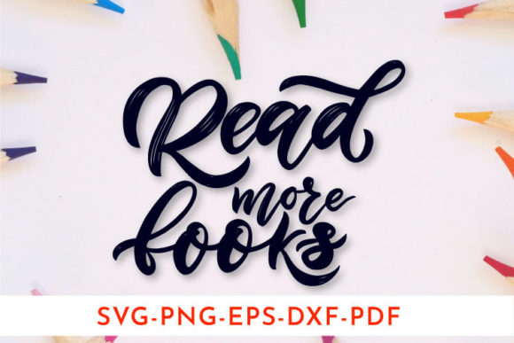 Read More Books. Back to School Graphics and Print Templates