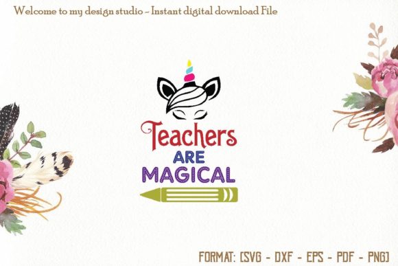 Teachers Are Magical Svg for Print Templates
